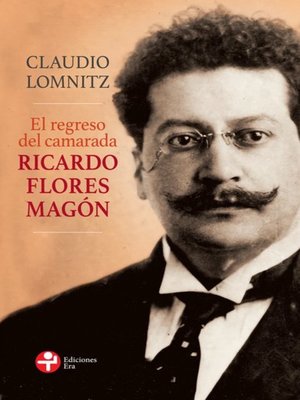cover image of El regreso del camarada Ricardo Flores Magón